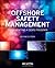 Offshore Safety Management, Second Edition: Implementing a SEMS Program by Ian Sutton (2013-12-26)
