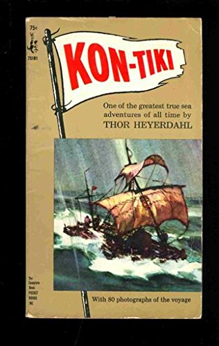 Kon-Tiki; Across the Pacific By Raft