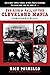 The Rise and Fall of the Cleveland Mafia: Corn Sugar and Blood