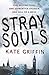 Stray Souls (Magicals Anonymous) by Kate Griffin (25-Oct-2012) Paperback
