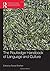 The Routledge Handbook of Language and Culture (Routledge Handbooks in Linguistics) (2014-12-22)