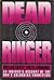 Dead Ringer: An Insider's A...