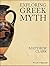 Exploring Greek Myth by Matthew Clark (2012-04-23)