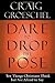 DARE TO DROP THE POSE by GROESCHEL CRAIG (28-Sep-2010) Paperback
