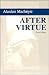 After Virtue (text only) 3rd (Third) edition by A. MacIntyre