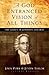 A God Entranced Vision of All Things: The Legacy of Jonathan Edwards (2004-08-10)
