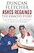 Ashes Regained: The Coach's Story by Fletcher, Duncan New Edition (2006)