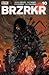 Brzrkr #10 Cover by Kevin Eastman
