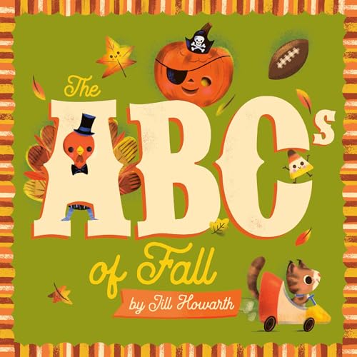 The ABCs of Fall (The ABCs of the Seasons)