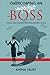 Overcoming an Imperfect Boss: A Practical Guide to Building a Better Relationship With Your Boss by Hurt, Karin (2014) Paperback