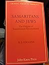Samaritans and Jews: The Origins of Samaritanism Reconsidered (Growing Points in Theology)