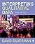 Interpreting Qualitative Data: Methods for Analyzing Talk, Text and Interaction by Silverman, David(September 14, 2006) Paperback
