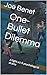 One-Bullet Dilemma: A light sci-fi psychological drama