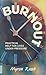 Burnout by Myron Rush (1989-11-06)