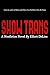 Show Trans: A Nonfiction Novel by Elliott DeLine (2014-08-14)