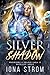 Silver Shadow Worlds Away Warriors of Valose Saga 13 by Iona Strom