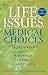 Life Issues, Medical Choices: Questions and Answers for Catholics by Janet E. Smith (2007-09-15)