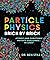 Particle Physics Brick by B...