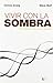 Vivir Con La Sombra (Spanish Edition) by Steve Wolf (2000-08-03)