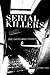 Serial Killers: The Insatiable Passion by David Lester (1995-08-01)