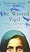 The Wasted Vigil