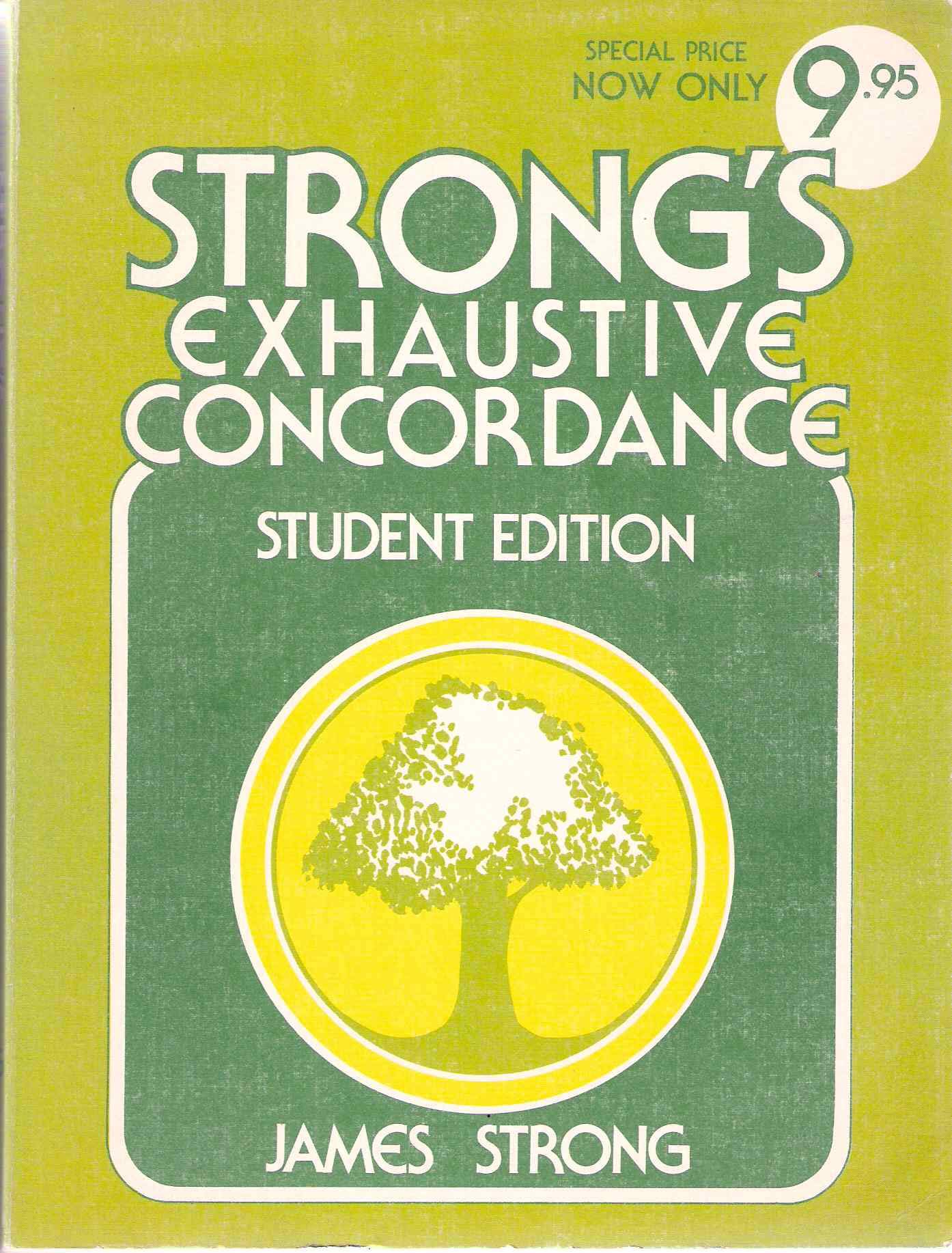 Strong's Exhaustive Concordance Student Edition