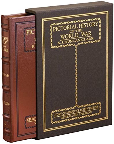 Pictorial History of the World War. Easton Press Limited Edition (Leather Bound)