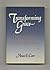Transforming Grace by Anne E. Carr Transforming Grace by Anne E. Carr