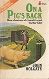 On a Pig's Back by John Holgate