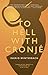 To Hell with Cronje by Ingrid Winterbach (15-Sep-2010) Paperback