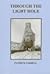 Through the Light Hole: A Saga of Adirondack Mines and Men by Patrick F. Farrell (1997-08-03)