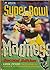 Super Bowl Madness, Second Edition by Angelo G. Resciniti