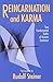 Reincarnation and Karma: Two Fundamental Truths of Human Existence : Five Lectures Given During January to March 1912 in Berlin and Stuttgart by Rudolf Steiner (1992-10-03)