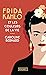 Frida Kahlo et les couleurs de la vie