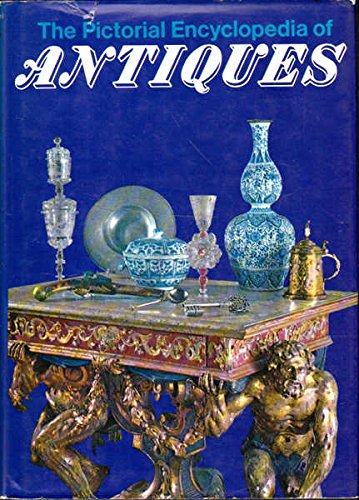The Pictorial Encyclopedia Of Antiques (Hardcover)
