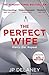 Quercus Publishing The Perfect Wife. by J.P. Delaney