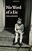 No Word of a Lie [Paperback] [2009] (Author) Dave Edwards