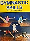 Gymnastic skills: The theory and practice of teaching and coaching