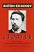 Stories of Anton Chekhov Publisher by Anton Chekhov