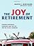 The Joy of Retirement: Finding Happiness, Freedom, and the Life You've Always Wanted by Borchard, David C., Donohoe, Patricia A. (2008) Paperback