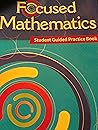 FOCUSED MATHEMATICS: Student Guided Practice Book