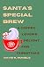 Santa's Special Brew: A Cof...