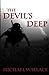The Devil's Deep (Volume 1) by Michael Wallace (2013-01-16)