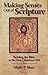 Making Senses Out of Scripture: Reading the Bible as the First Christians Did by Mark P. Shea (2008-06-01)