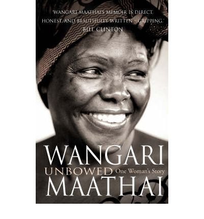 Unbowed My Autobiography by Maathai, Wangari ( Author ) ON Dec-22-2007, Paperback