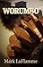 Worumbo by Mark LaFlamme (2012-07-15)