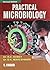 Practical Microbiology by R.C. Dubey (2010-12-01)