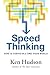 Speed Thinking: How to Thrive in a Time-poor World by Ken Hudson (5-Jan-2010) Paperback