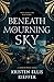 Beneath a Mourning Sky (The Dark Between)