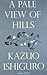 A Pale View of Hills (Faber Firsts) by Ishiguro, Kazuo (2009) Paperback